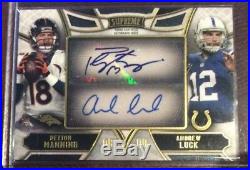 2015 Topps Supreme Peyton Manning Andrew Luck Signed Auto #/10