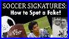 Soccer_Signatures_How_To_Spot_A_Fake_01_mn